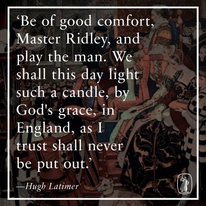 Shall mastre hugh ridley latimer play light man quote prev next